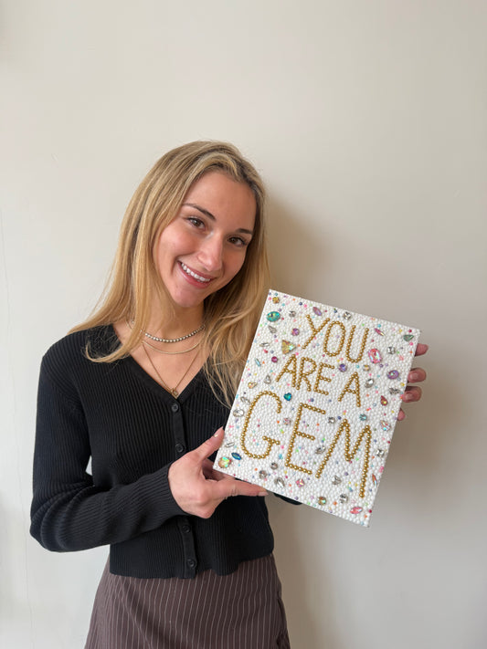 "You Are A Gem"