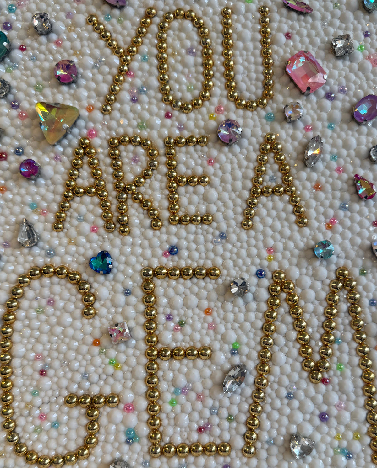 "You Are A Gem"